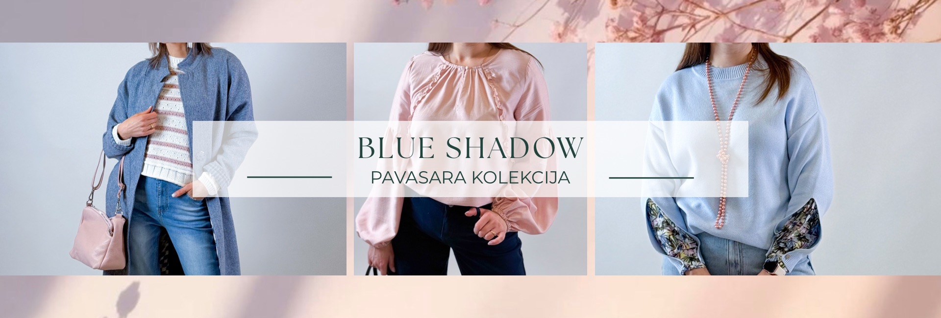 Jaunā pavasara kolekcija sievietēm. Blue Shadow zīmola kolekcija